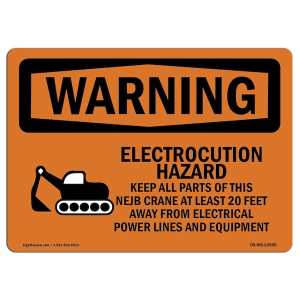 OSHA Warning Sign, 7" H, 10" W, Aluminum, Electrocution Hazard Crane, Landscape, L-12595